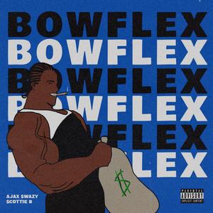 Bowflex (Explicit)