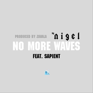 No More Waves (feat. Sapient)