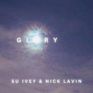 Glory (feat. Nick Lavin)