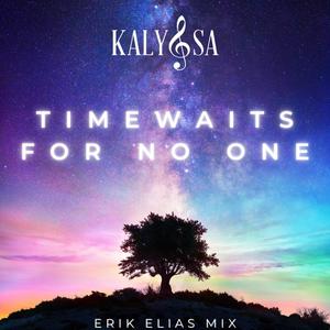 TIME WAITS FOR NO ONE ~ ERIK ELIAS MIX