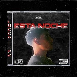 ESTA NOCHE (feat. L0L0808) [Explicit]