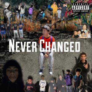 Never Changed (Explicit)