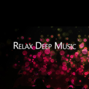 Relax Deep Music