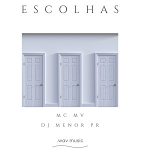 Escolhas (Explicit)