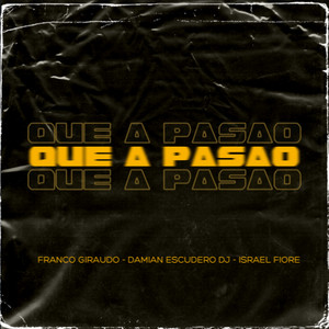 Que a Pasao (Remix|Explicit)