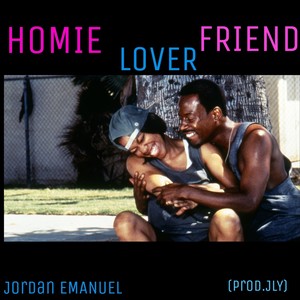 Homie Lover Friend (Explicit)