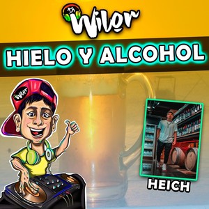 Hielo y Alcohol(feat. Heich)