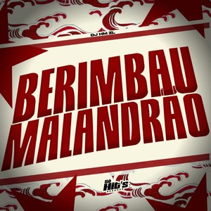 Berimbau Malandrão (Explicit)