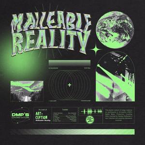 Malleable Reality (Explicit)