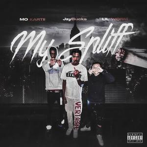 MY SPLIFF (feat. JayBucks & Mo Kartii) (Explicit)