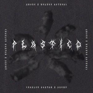 Plástico (feat. Drenv) (Explicit)