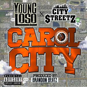 Carol City (feat. Loso) [Explicit]