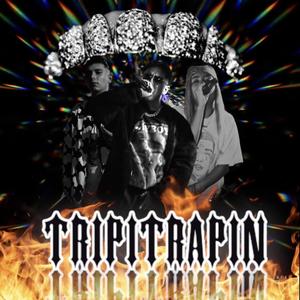 Tripitrapin (feat. MaC all & Rich Kid) [Explicit]