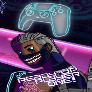 Ready Up, Player 1! (Explicit)