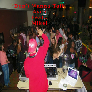 Don't Wanna Talk