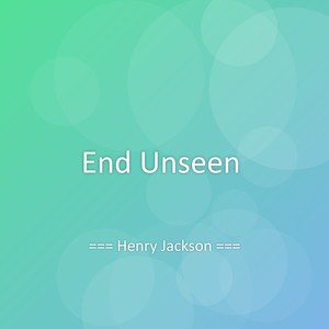 End Unseen