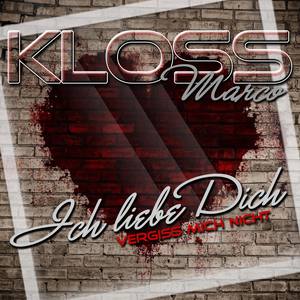 Ich liebe dich ( vergiss mich nicht )(Single Cut)