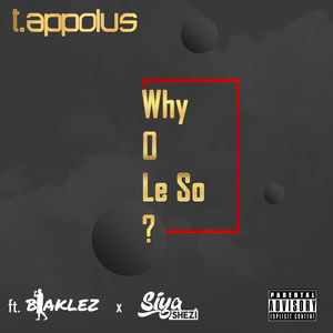 Why O Le so? (Explicit)