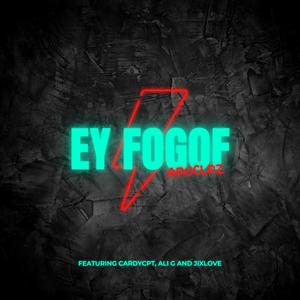 ApOclpz - EY FOGOF (feat. CardyCpt, Ali G & Jixlove) (Explicit)