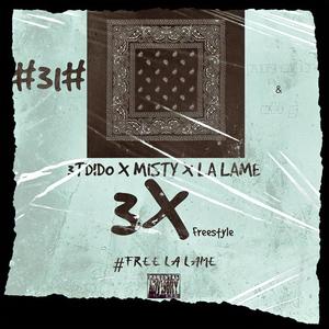 3X (feat. Misty & La Lame) (Explicit)