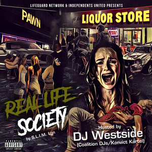 Real Life Society (Explicit)