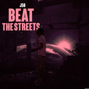 Beat The Streets (Explicit)