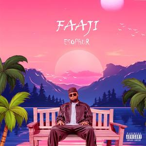 Faaji (Explicit)