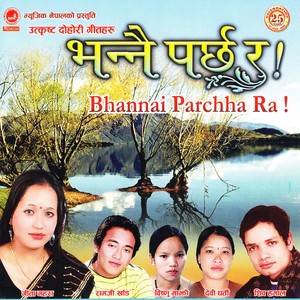 Bhannai Parchha Ra