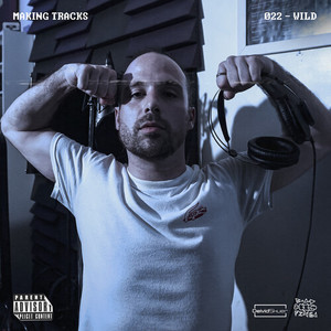 Making Tracks 22 (Explicit)