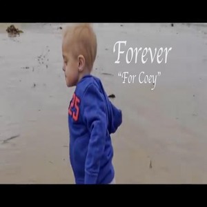 Forever(For Coey)