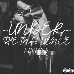 Under The Influence (Explicit)
