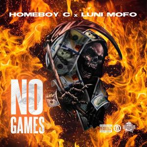 No Games (feat. Luni Mofo) (Explicit)