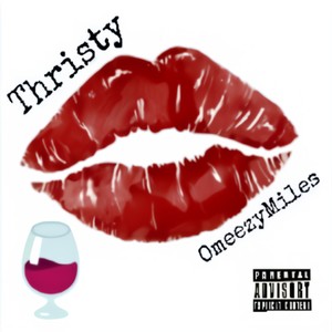 Thristy (Explicit)