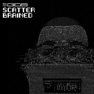 SCATTERBRAINED (Explicit)