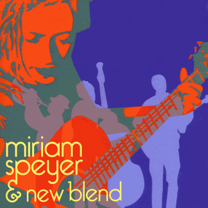 Miriam Speyer & New Blend