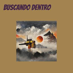 Buscando Dentro (Explicit)