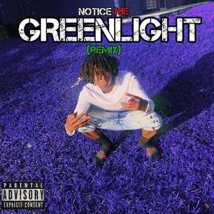 Notice Me (Greenlight Remix) [Explicit]