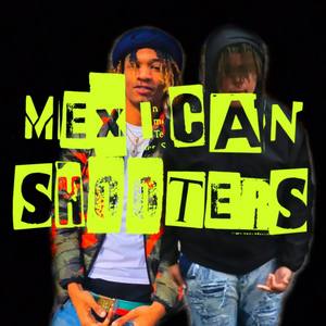 Mexican Shooters (Explicit)