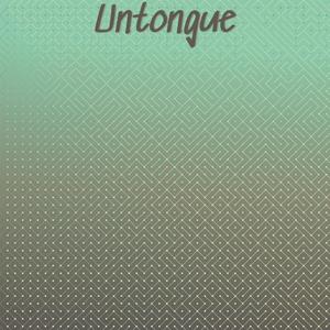 Untongue