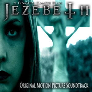 Jezebeth Original Motion Picture Soundtrack (Worldwide)