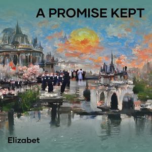 A Promise Kept