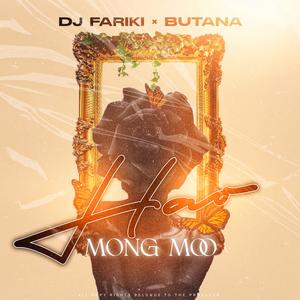 Hao Mong Moo ft Butana (feat. Butana)