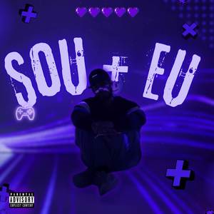 Sou mais eu (Explicit)