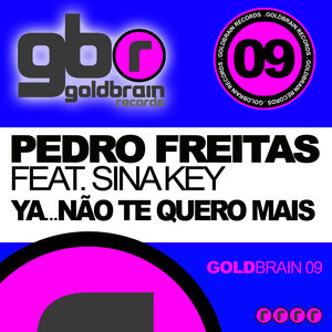 Ya... Nao Te Quero Mais feat. Sina Key (Club Mix)