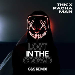 Lost In The Crowd (G&S Remix Extended)