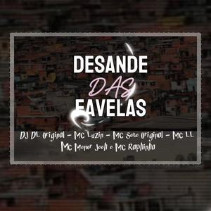 DESANDE DAS FAVELAS (feat. MC Luzin, Sete Original, MC LL, MC Menor Jeeh & MC Raphinha) (ELETROFUNK) (Explicit)