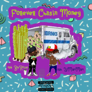 Forever Chasin Money (Explicit)