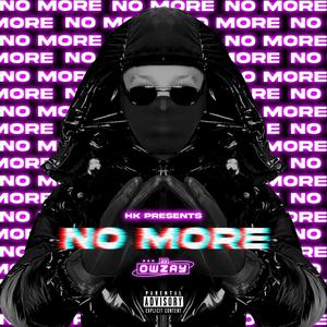 No More (feat. 23 Owzay) [Explicit]