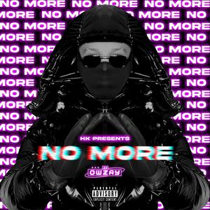 No More(feat. 23 Owzay) (Explicit)