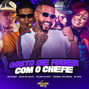 GOSTO DE FUDER COM O CHEFE (Explicit)